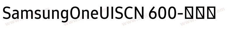 SamsungOneUISCN 600字体转换 SamsungOneUISCN 600字体转换